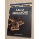 LAGO MAGGIORE FOTOGRAFIE DI MARIO DE BIASI E FULVIO ROITER - LIBRO EDIZ. WELCOME